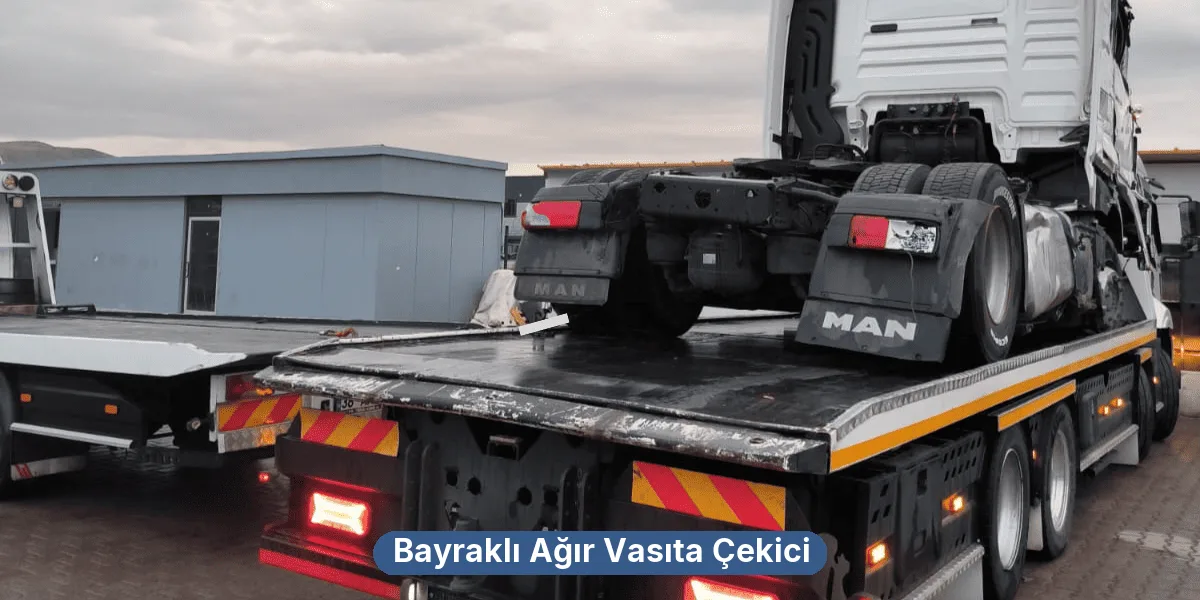 Bayraklı Ağır Vasıta Çekici